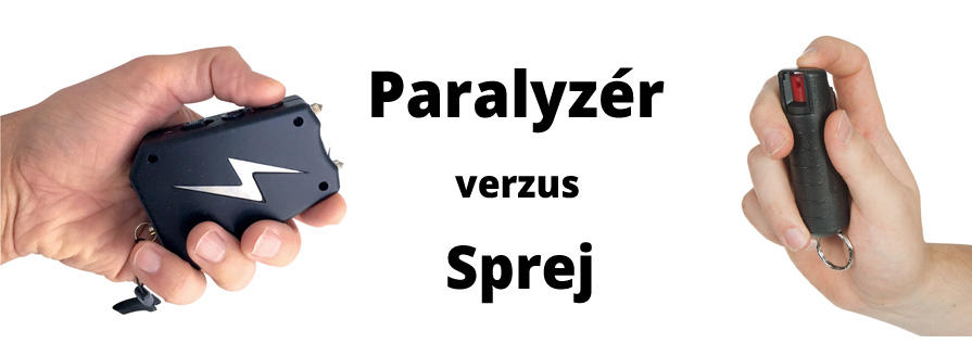 Je lepšie mať paralyzér alebo sprej?