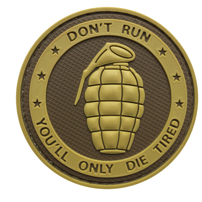 WARAGOD Don't Run,You'll only Die Tired Grenade coyote 6cm Klettabzeichen