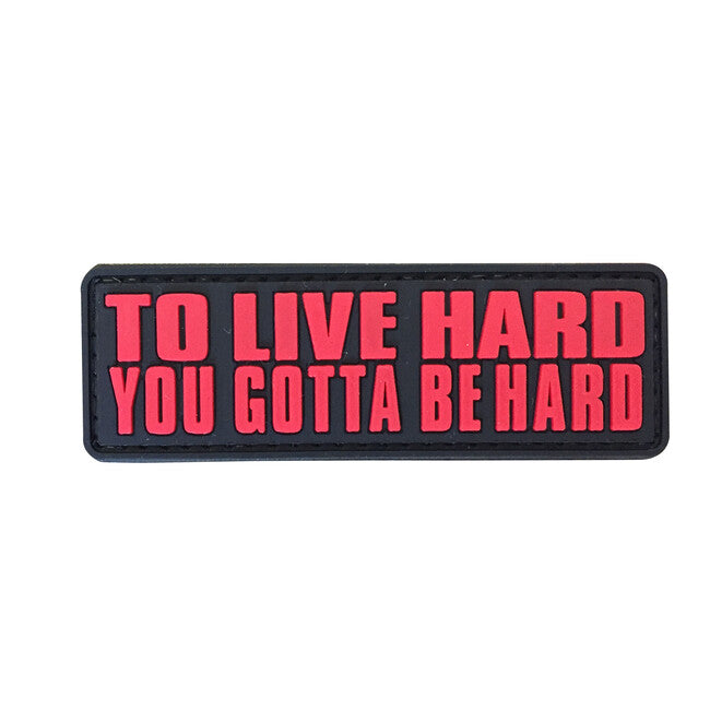 WARAGOD To Live Hard, You Gotta Be hard 8.5x2.75cm Klettabzeichen